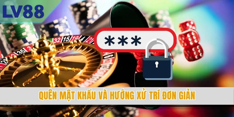 quen-mat-khau-va-huong-xu-tri-don-gian